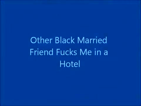 Other Dark Married Ally Copulates Me in a Hotel!
