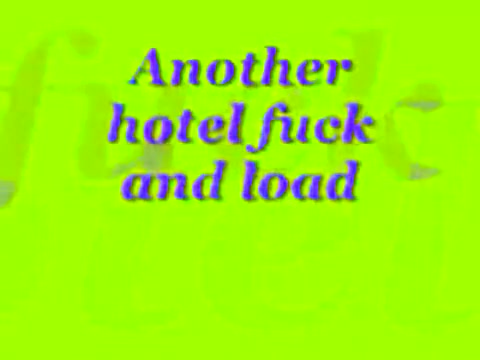 Another hotel fuck n load
